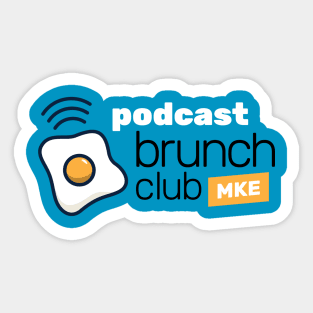 Podcast Brunch Club MKE Sticker